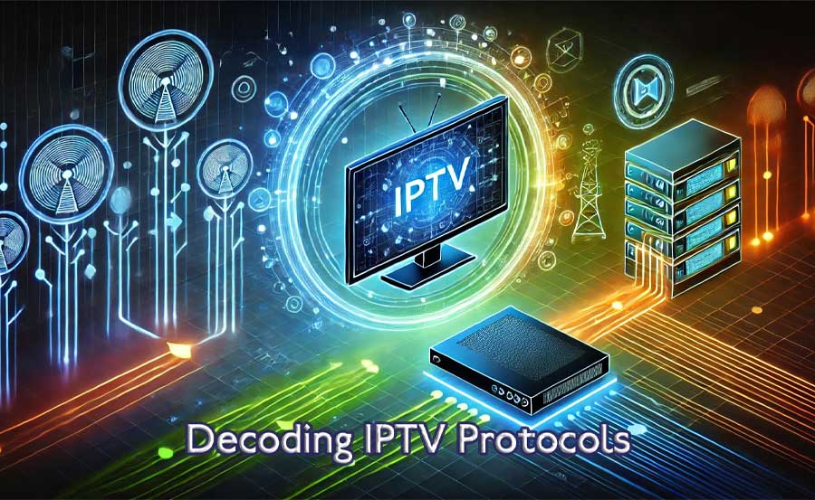 Decoding IPTV Protocols: How Does Your Stream Reach You?